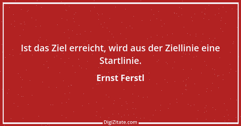 Zitat von Ernst Ferstl 2355