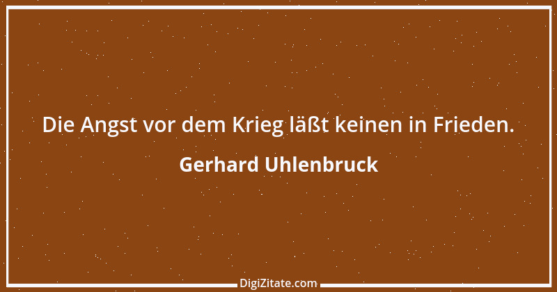 Zitat von Gerhard Uhlenbruck 734