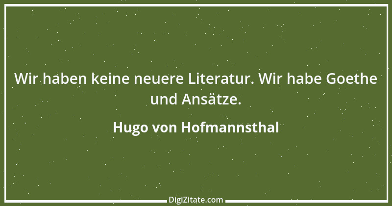 Zitat von Hugo von Hofmannsthal 53