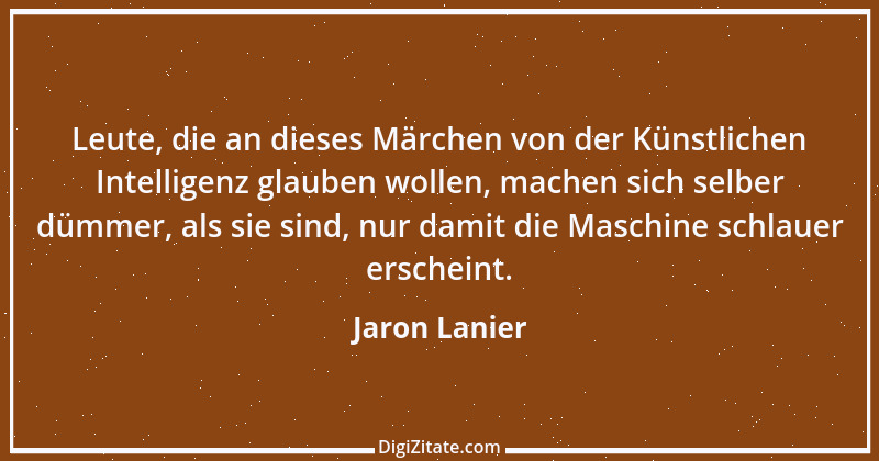 Zitat von Jaron Lanier 2