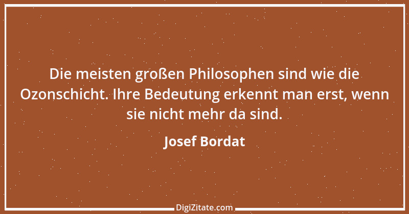 Zitat von Josef Bordat 21