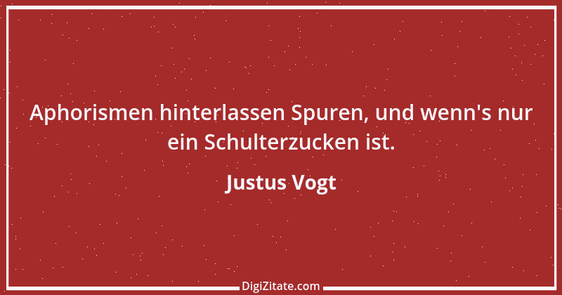 Zitat von Justus Vogt 56