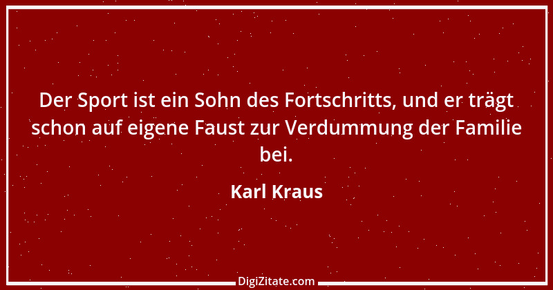 Zitat von Karl Kraus 673