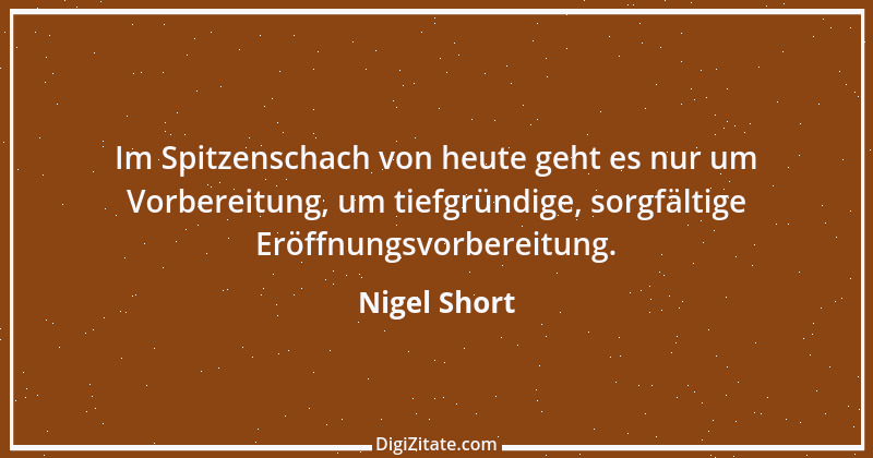 Zitat von Nigel Short 15