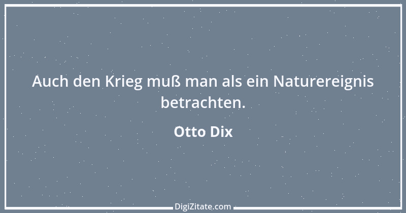 Zitat von Otto Dix 1