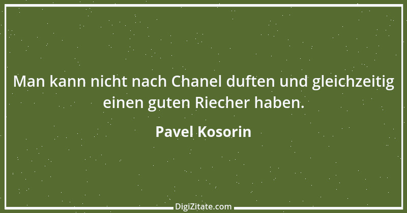 Zitat von Pavel Kosorin 297