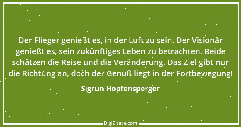 Zitat von Sigrun Hopfensperger 82