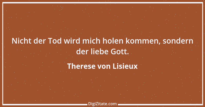 Zitat von Therese von Lisieux 11