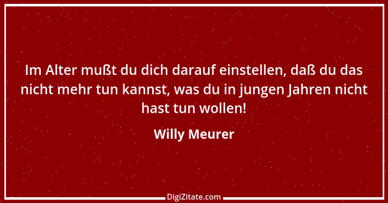 Zitat von Willy Meurer 215