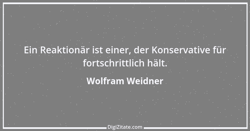 Zitat von Wolfram Weidner 72