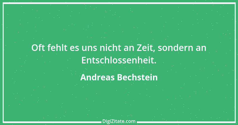 Zitat von Andreas Bechstein 25