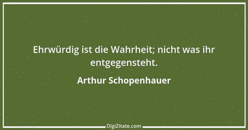 Zitat von Arthur Schopenhauer 781