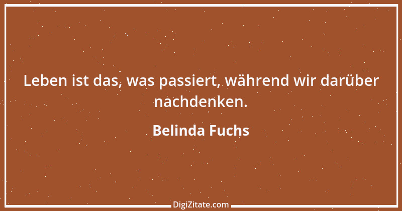 Zitat von Belinda Fuchs 3