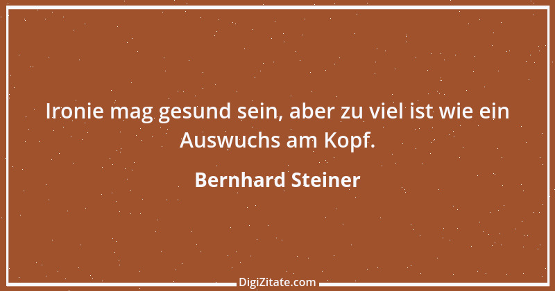 Zitat von Bernhard Steiner 109