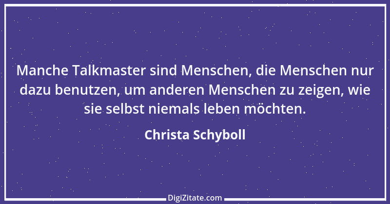 Zitat von Christa Schyboll 165