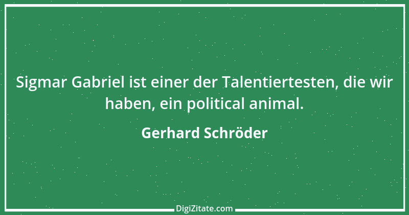 Zitat von Gerhard Schröder 38