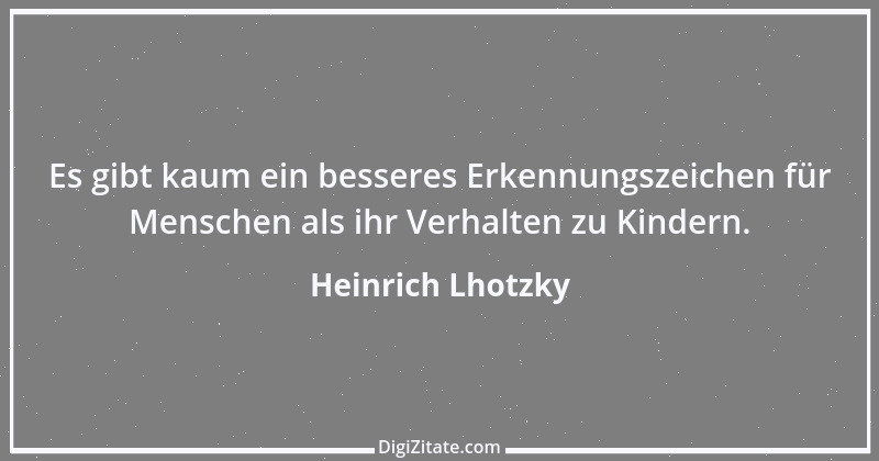 Zitat von Heinrich Lhotzky 80