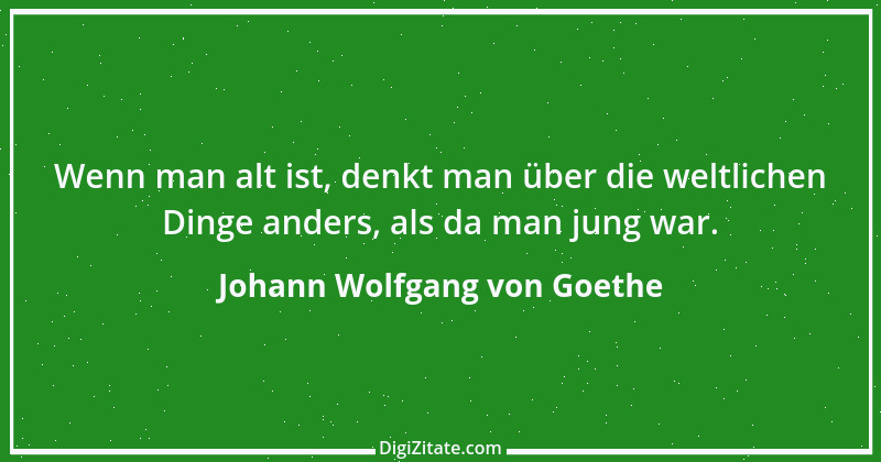 Zitat von Johann Wolfgang von Goethe 915