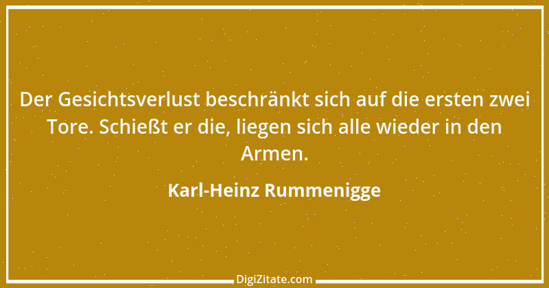 Zitat von Karl-Heinz Rummenigge 21