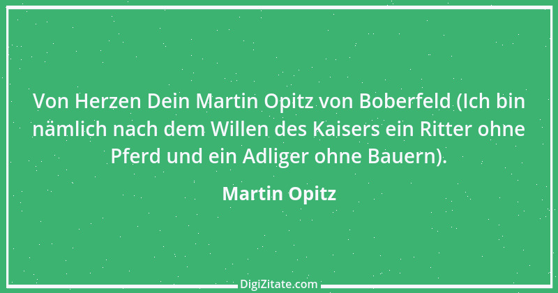 Zitat von Martin Opitz 16