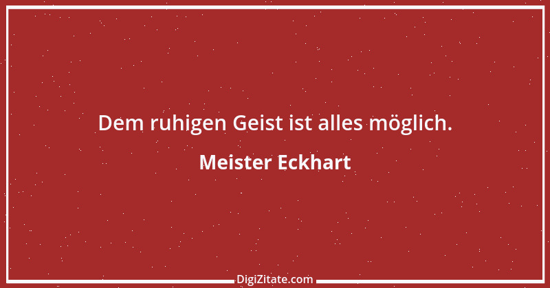 Zitat von Meister Eckhart 116