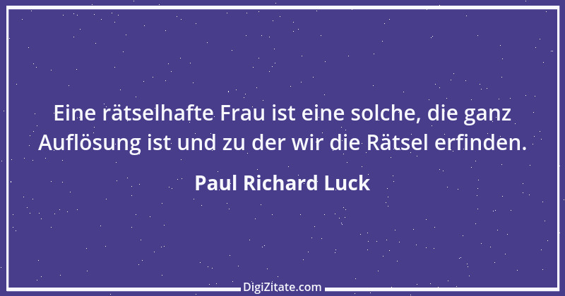 Zitat von Paul Richard Luck 154