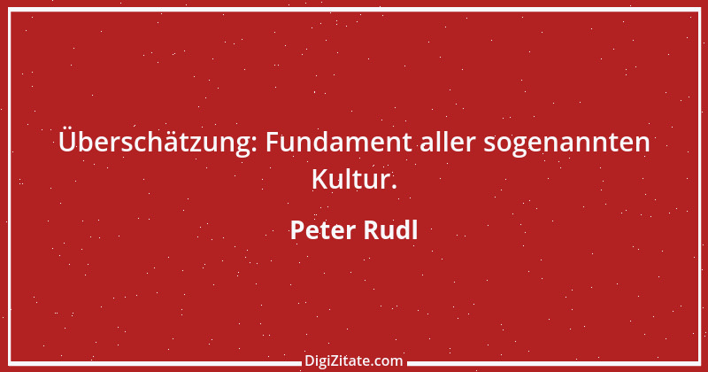 Zitat von Peter Rudl 189