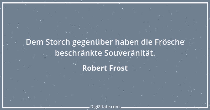 Zitat von Robert Frost 7