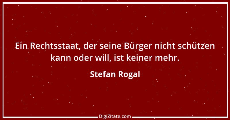 Zitat von Stefan Rogal 284