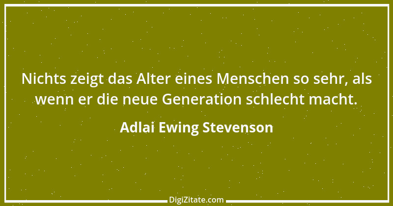 Zitat von Adlai Ewing Stevenson 1