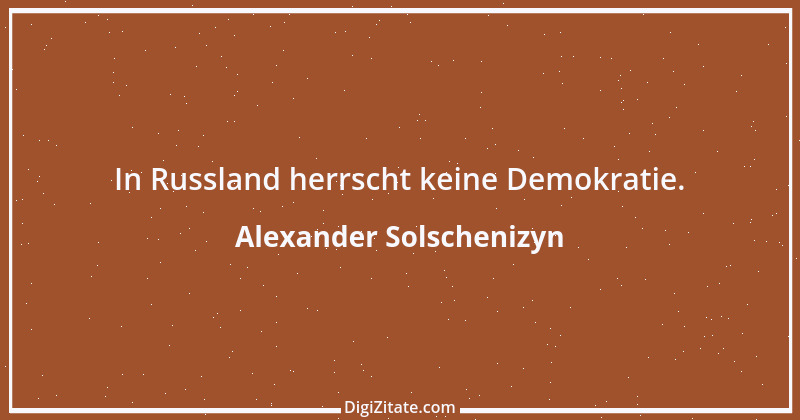 Zitat von Alexander Solschenizyn 10