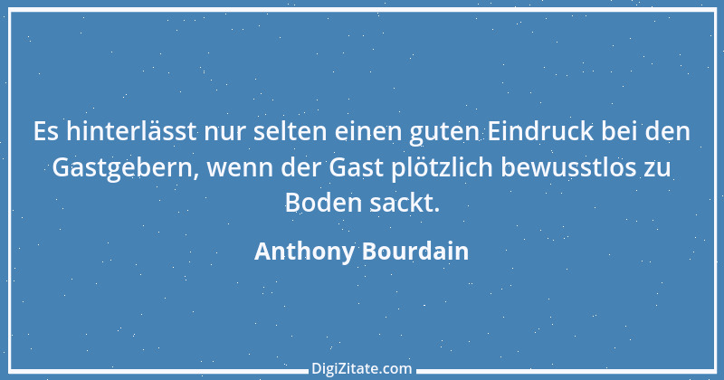 Zitat von Anthony Bourdain 4