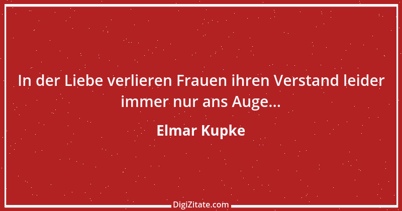 Zitat von Elmar Kupke 1075