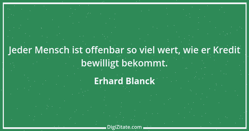 Zitat von Erhard Blanck 300