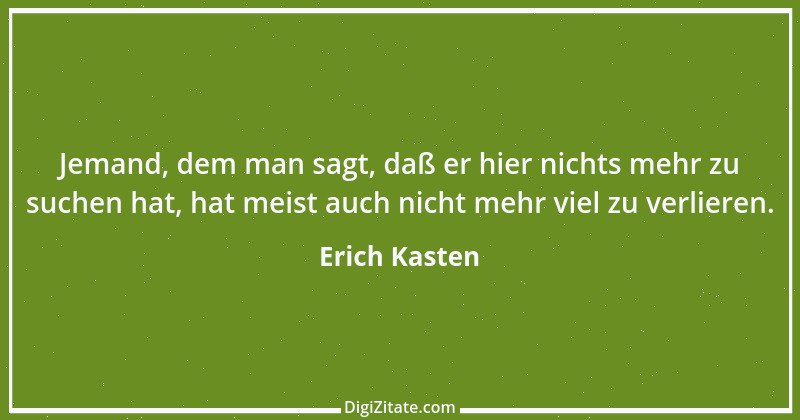 Zitat von Erich Kasten 1