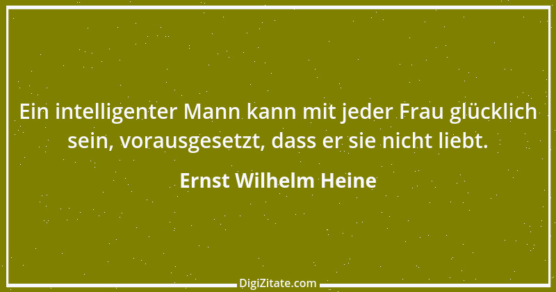 Zitat von Ernst Wilhelm Heine 17