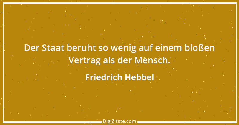 Zitat von Friedrich Hebbel 100