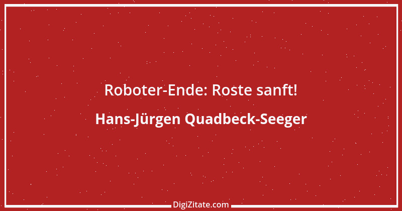 Zitat von Hans-Jürgen Quadbeck-Seeger 373