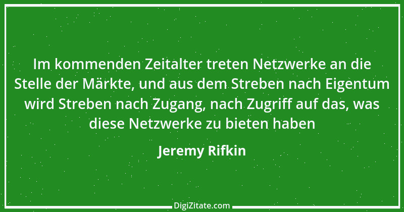 Zitat von Jeremy Rifkin 1