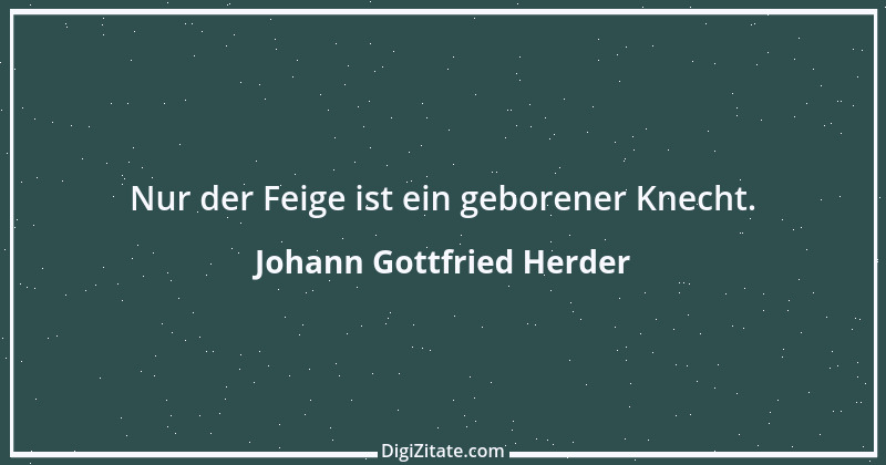 Zitat von Johann Gottfried Herder 59