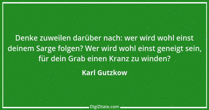 Zitat von Karl Gutzkow 326