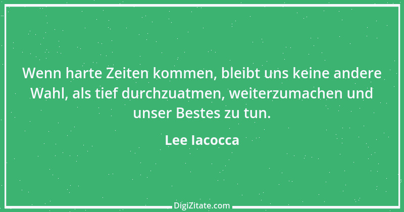 Zitat von Lee Iacocca 40