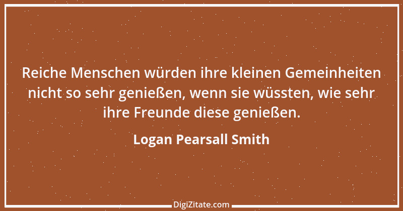 Zitat von Logan Pearsall Smith 1