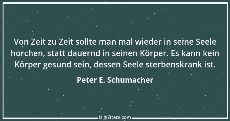 Zitat von Peter E. Schumacher 550