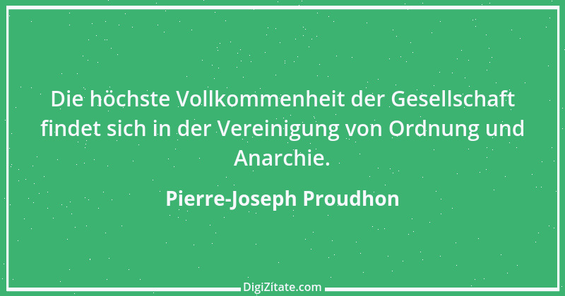 Zitat von Pierre-Joseph Proudhon 1