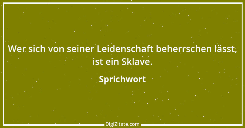 Zitat von Sprichwort 12737