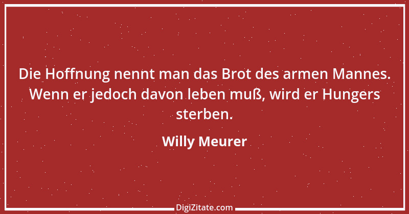 Zitat von Willy Meurer 46