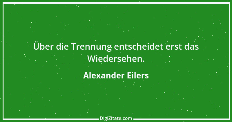 Zitat von Alexander Eilers 3