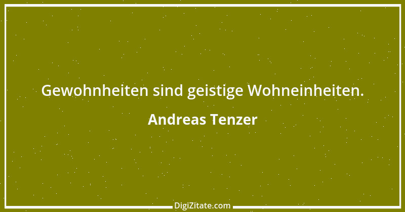 Zitat von Andreas Tenzer 259