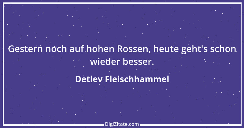 Zitat von Detlev Fleischhammel 57